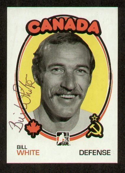 Bill White signed autograph 2009 In The Game 1972 Year in Hockey TEAM CANADA