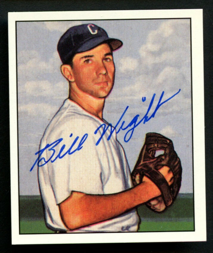 Bill Wight #38 signed autograph auto 1950 Bowman Gum Baseball Reprint Card ~