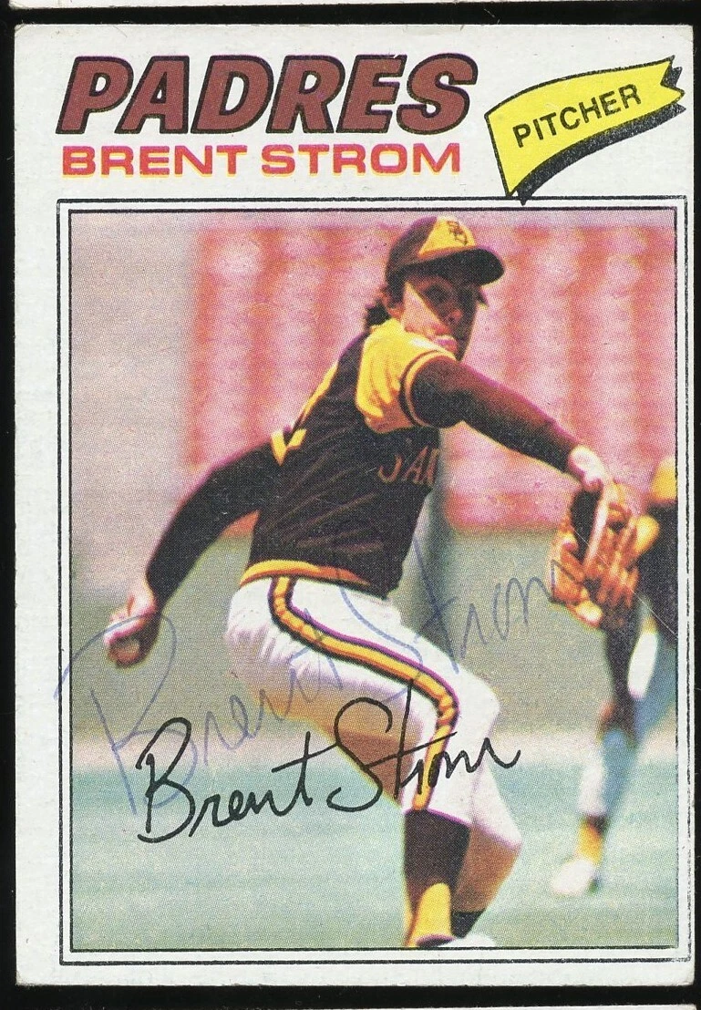 Brent Strom #348 signed autograph auto 1977 Topps Baseball Trading Card