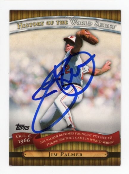 SIGNED BASEBALL CARD AUTO TOPPS 2010 JIM PALMER #HWS14 BALTIMORE ORIOLES HOF