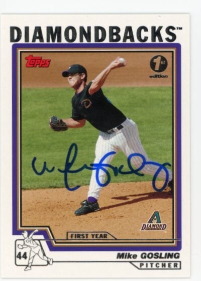 SIGNED BASEBALL CARD AUTO MIKE GOSLING DIAMONDBACKS TOPPS 2004 #317 1st ED. VAR