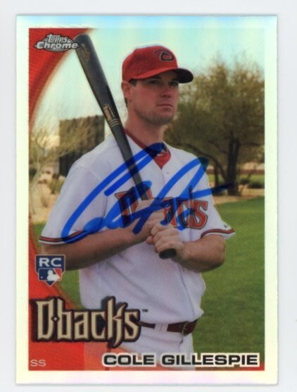 SIGNED BASEBALL CARD AUTO TOPPS CHROME 2010 REFRACTOR COLE GILLESPIE DBACKS #186