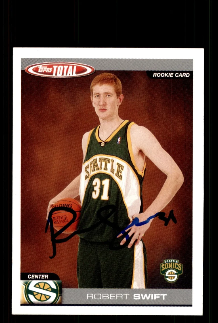 Signed Basketball Card Auto Robert Swift 2004-05 Topps Total #339 SuperSonics