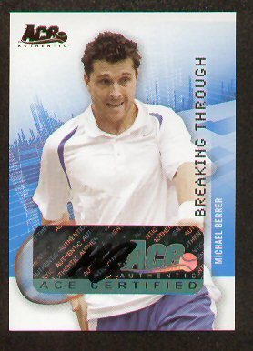 Michael Berrer signed auto 2007 ACE Breaking Through