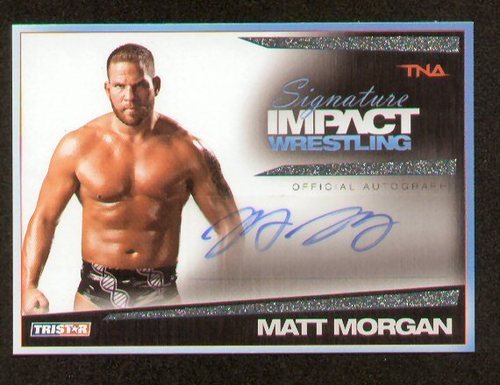 Matt Morgan signed autograph auto 2011 TRISTAR Signature Impact Wrestling 56/99