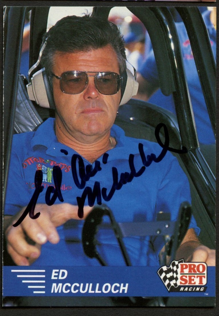 Ed McCulloch #18 signed autograph auto 1991 Pro Set  NHRA Trading Card