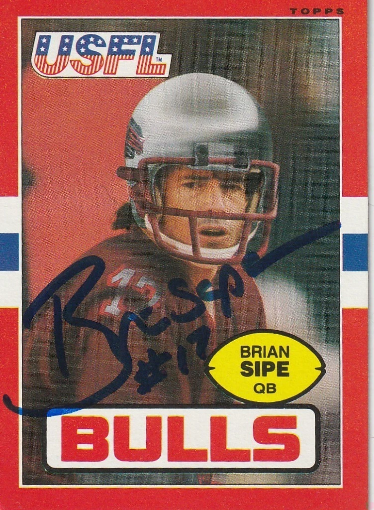 BRIAN SIPE JACKSONVILLE BULLS  SIGNED 1985 TOPPS USFL CARD #56