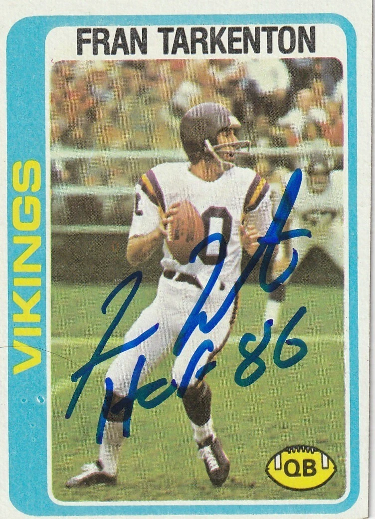 FRAN TARKENTON MINNESOTA VIKINGS  HOF 86 SIGNED 1978 TOPPS CARD #100