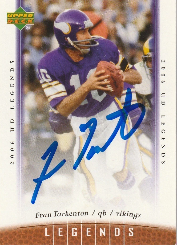 FRAN TARKENTON MINNESOTA VIKINGS SIGNED 2006 UPPER DECK LEGENDS CARD #XAS2