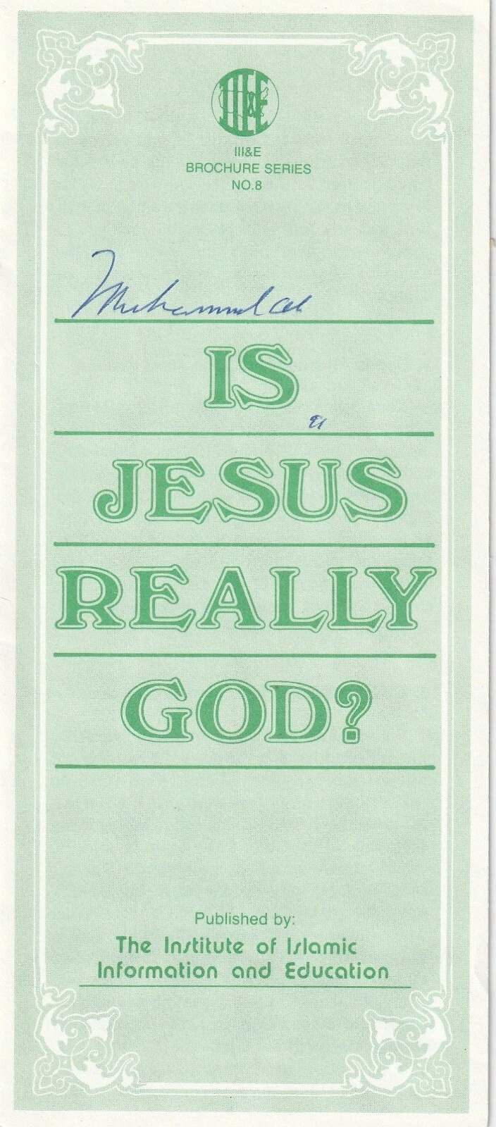 MUHAMMAD ALI  SIGNED RELIGIOUS PAMPHLET  IS JESUS REALLY GOD?  1991