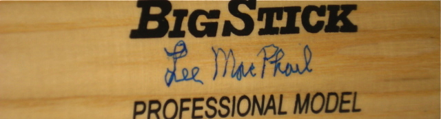 LEE MACPHAIL  AUTOGRAPHED BAT (HOF) W/ PROOF!