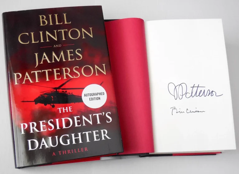 BILL CLINTON / J. PATTERSON AUTOGRAPHED PRESIDENTS DAUGHTER BOOK - SIGNED COPY!