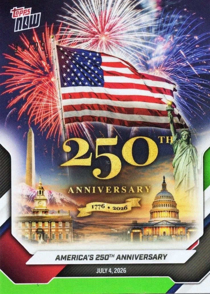 2026 Topps Now America #A250 Green Foil /99 Memorabilia Card