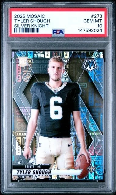 Graded 2025 Mosaic Tyler Shough 273 /149 Silver Knight RC Card PSA 10