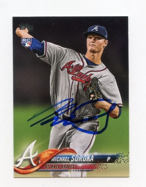 MICHAEL SOROKA SIGNED AUTOGRAPHED 2018 TOPPS BASEBALL CARD AUTO