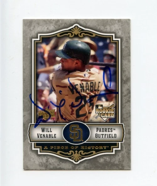 WILL VENABLE SIGNED 2009 UPPER DECK A PIECE OF HISTORY BASEBALL CARD AUTO