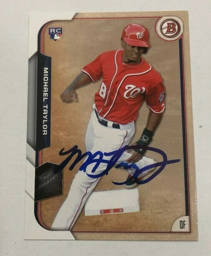 MICHAEL TAYLOR SIGNED 2015 BOWMAN ROOKIE CARD AUTO