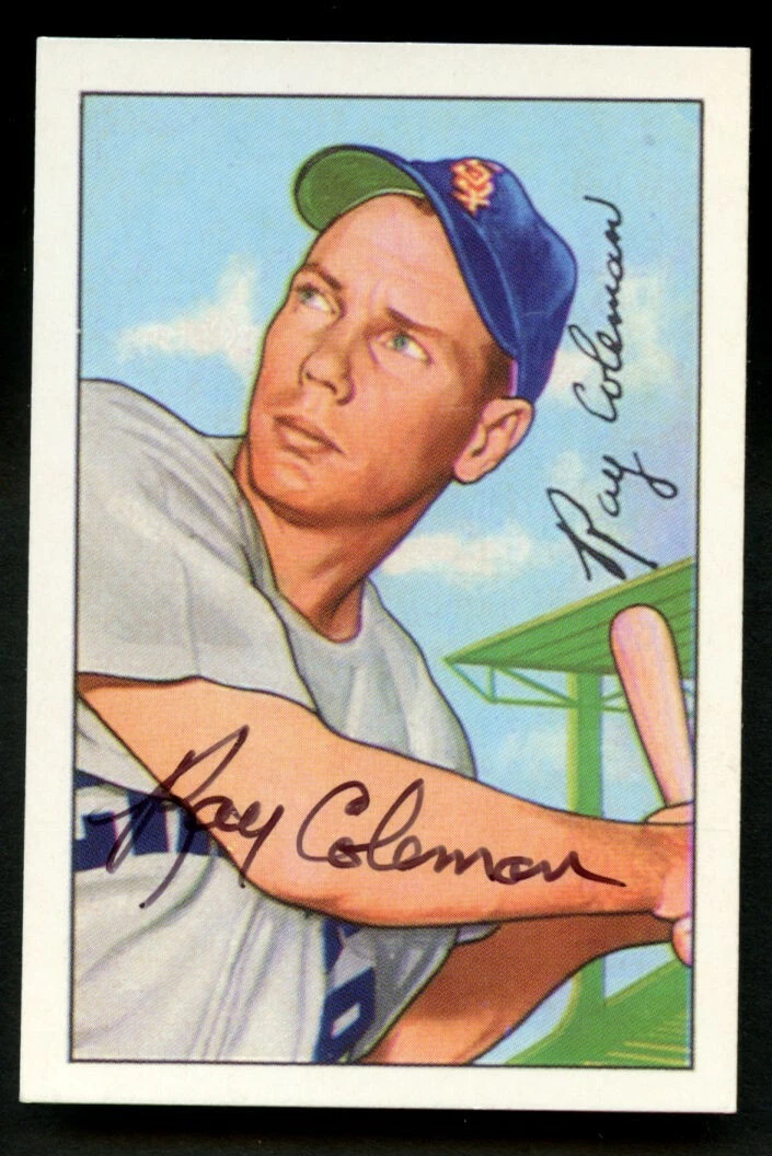 Ray Coleman #201 signed autograph auto 1952 Bowman CCC 1987 Reprint Card ~
