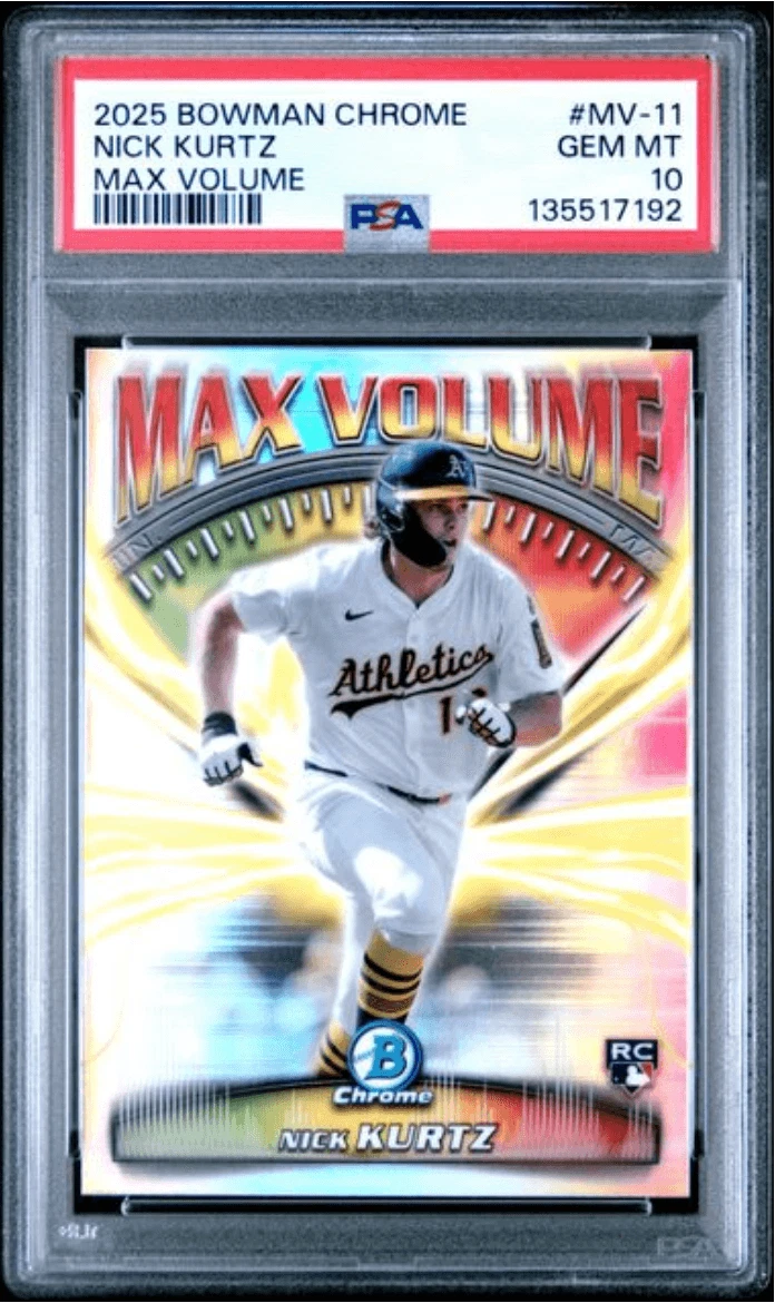 Graded 2025 Bowman Chrome Nick Kurtz #MV11 Max Volume RC Card PSA 10