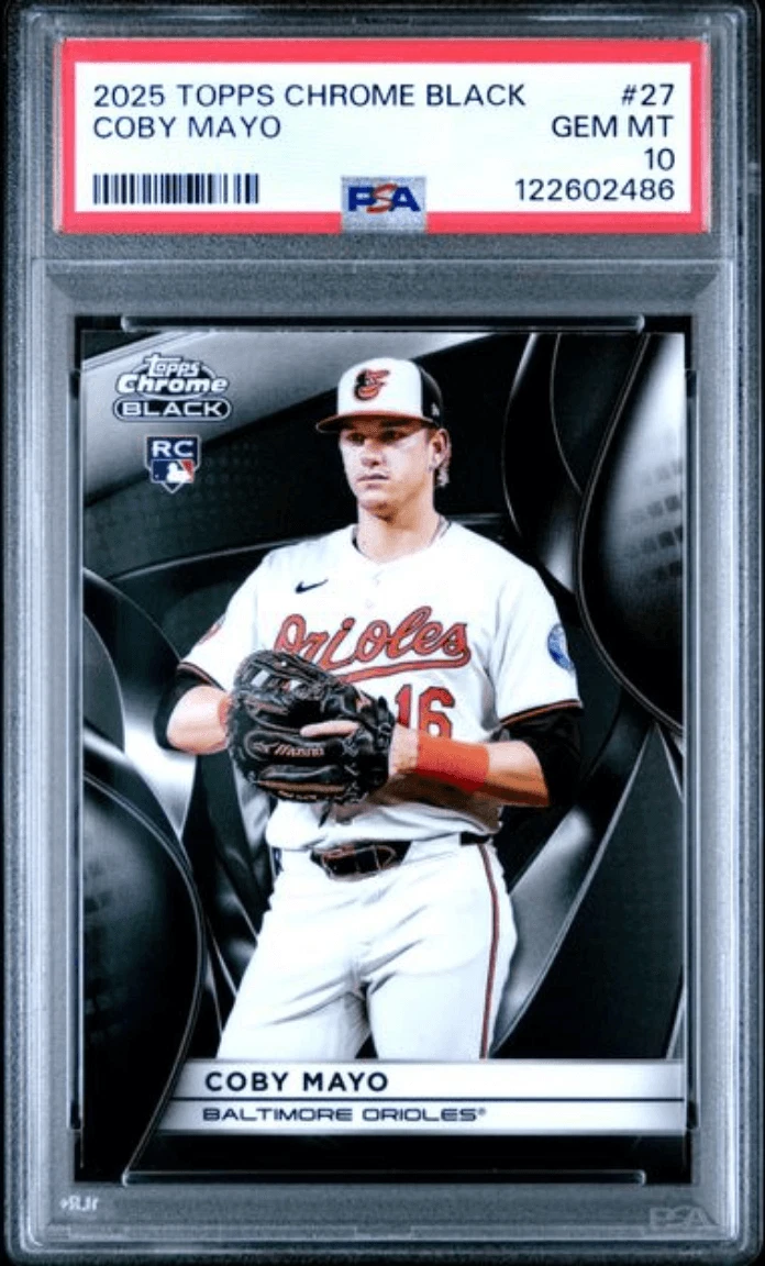 Graded 2025 Topps Chrome Black Coby Mayo #27 Rookie RC Card PSA 10 Mint