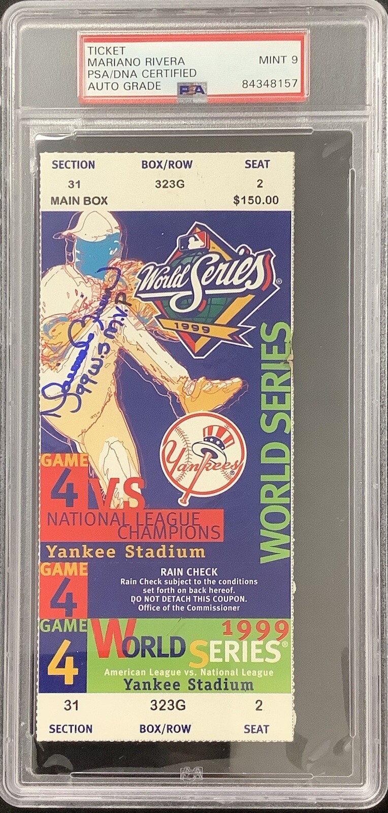 Mariano Rivera Signed Full Ticket 1999 WS Game4 Yankees MVP Insc PSA/DNA Auto 9