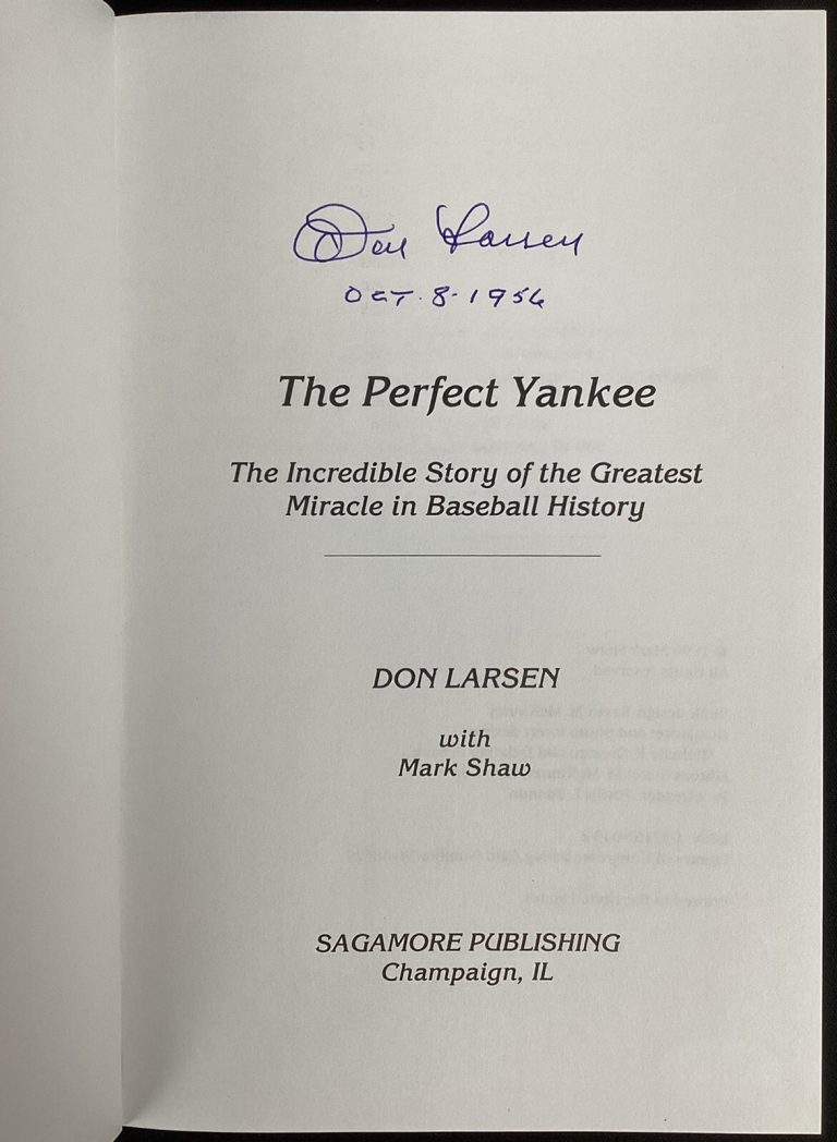 Don Larsen Signed Book The Perfect Yankee HCB Auto Game Date PG Inscription JSA