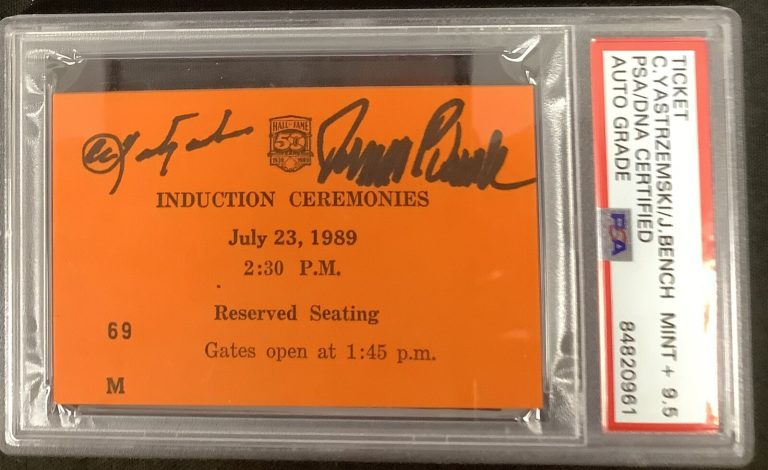 Johnny Bench Signed Ticket 1989 Baseball HOF Induction Carl Yastrzemski PSA/DNA