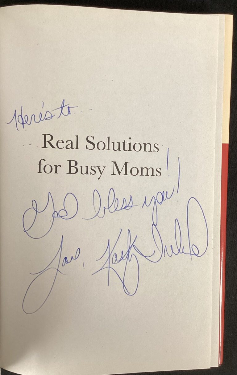 Kathy Ireland Signed Book Real Solutions For Busy Moms Autograph TPG