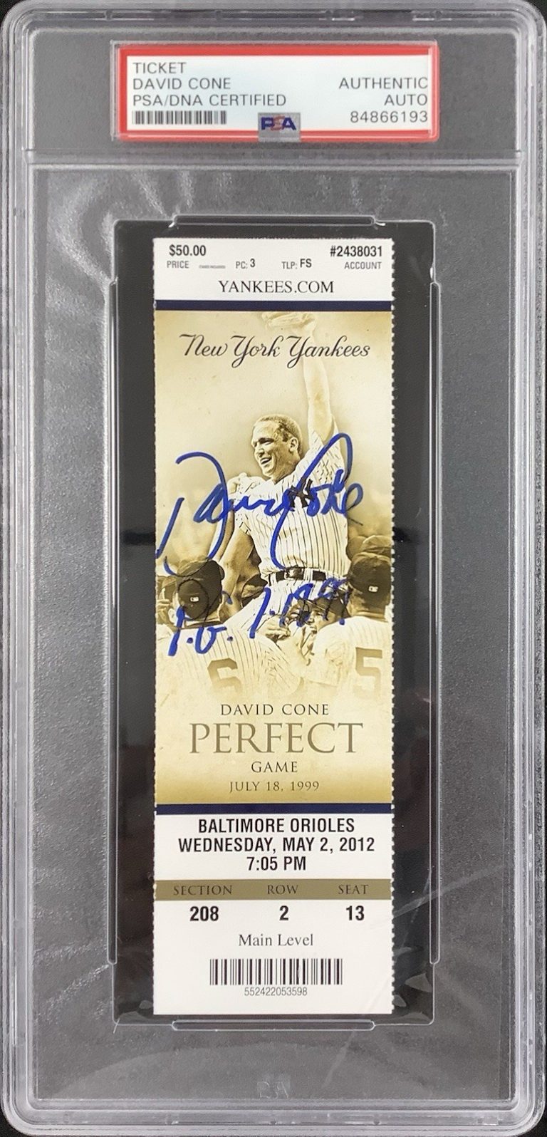 David Cone Signed Ticket 7/18/99 Yankees Comm Autograph Perfect Game Ins PSA/DNA