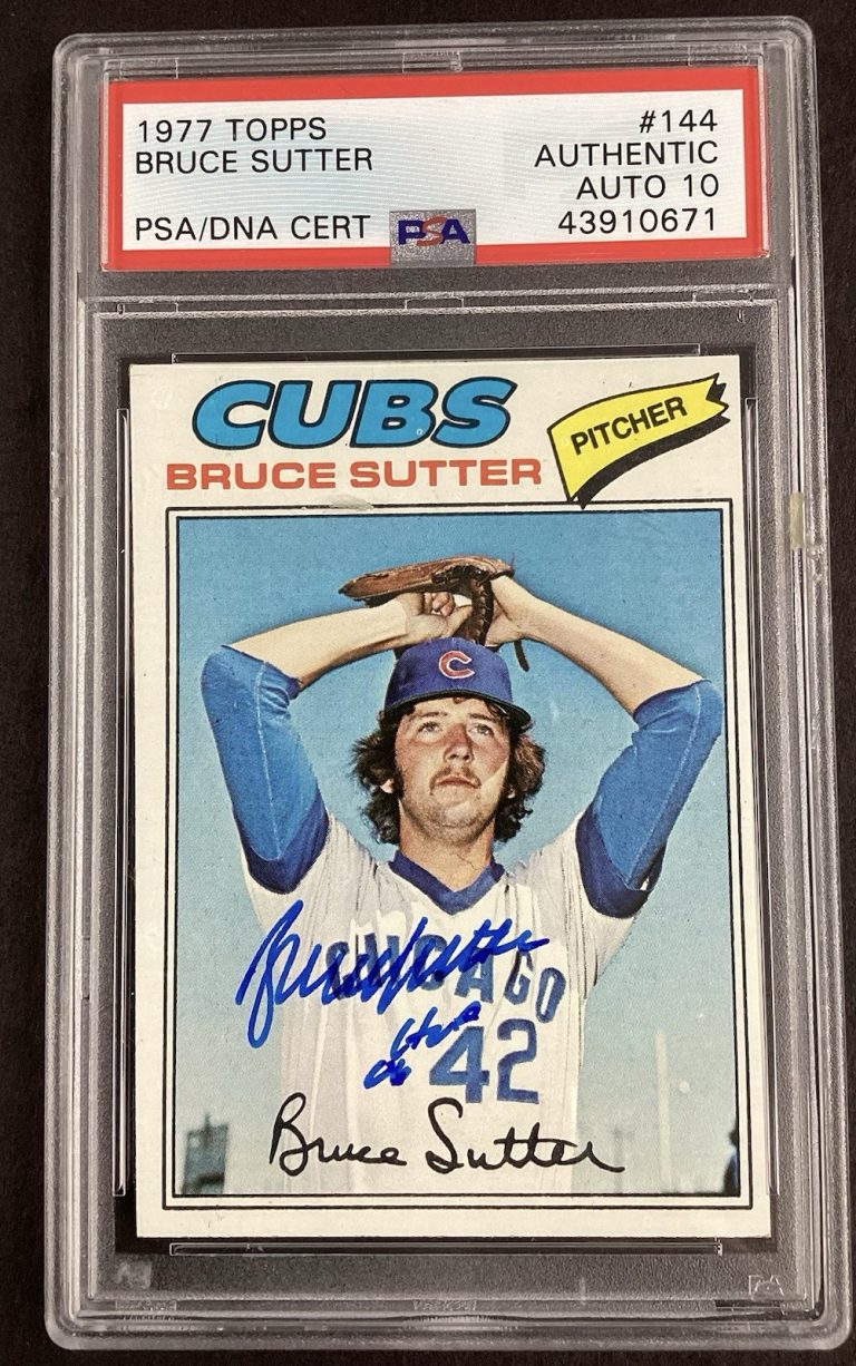 Bruce Sutter Signed 1977 Topps #144 Rookie Card Cubs HOF 06 Insc PSA/DNA Auto 10