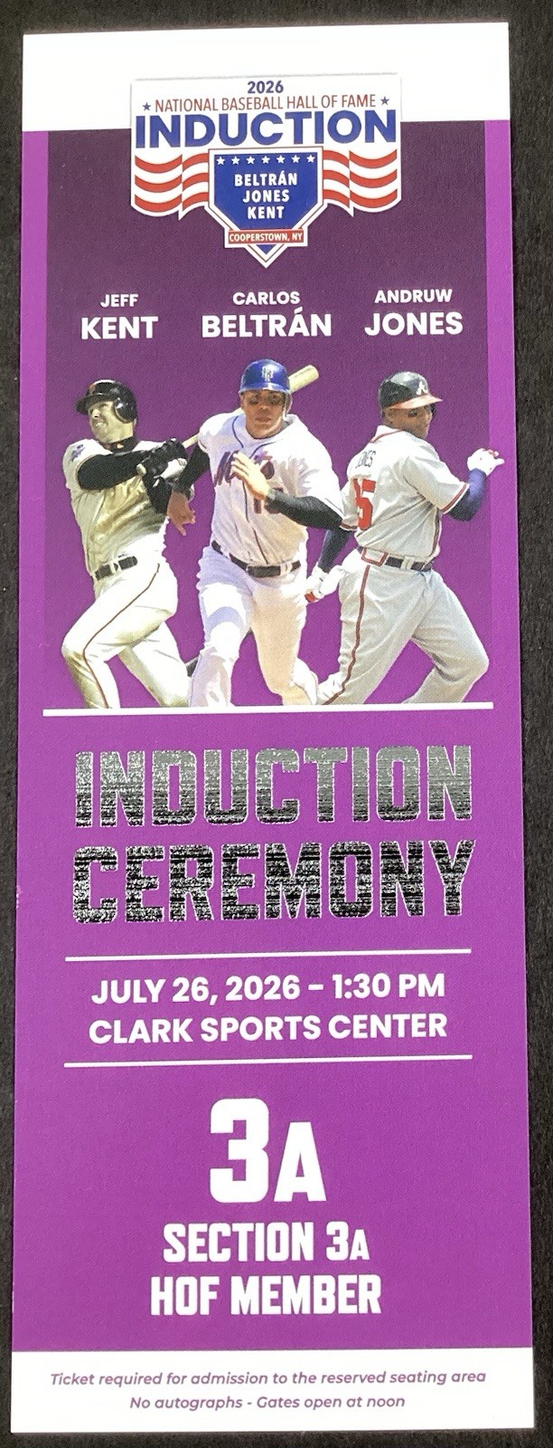 2026 Baseball HOF Induction Ticket Mint Carlos Beltran Jeff Kent Andruw Jones