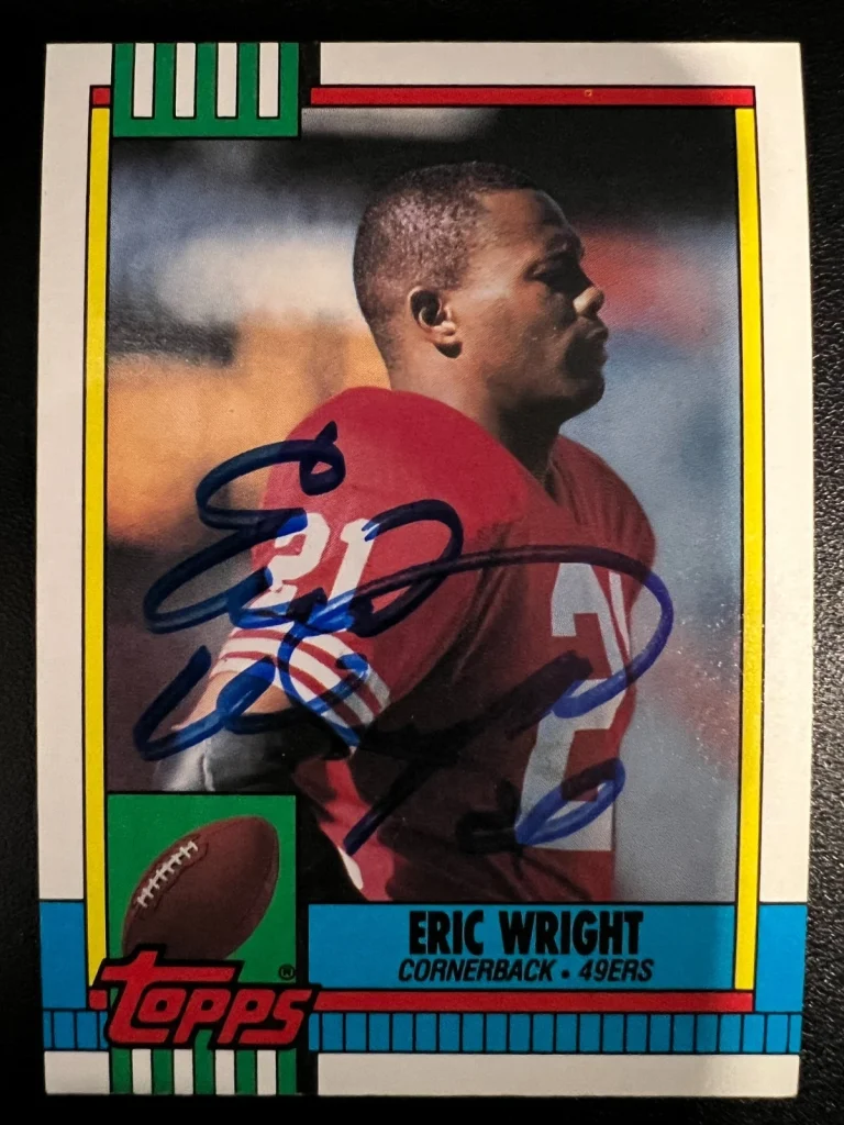 ERIC WRIGHT SAN FRANCISCO 49ERS  SIGNED 1990 TOPPS CARD #21