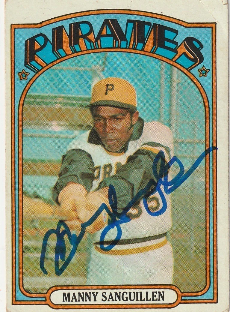MANNY SANGUILLEN PITTSBURGH PIRATES SIGNED 1972 TOPPS CARD #60