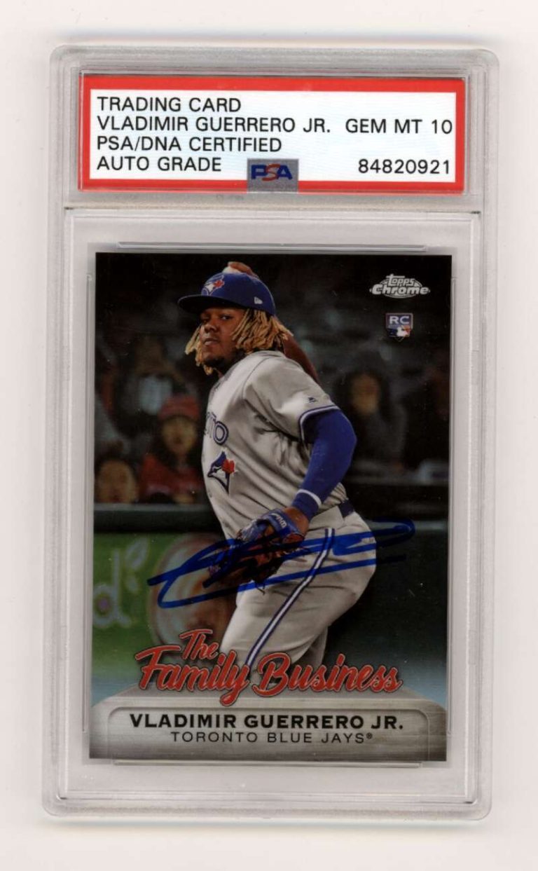 Vladimir Guerrero Jr. 2019 Topps Chrome The Family Business Signed PSA 10 Auto