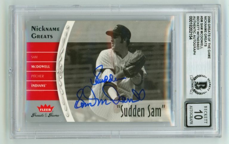 Sam McDowell 2006 Fleer Nickname Greats of the Game Signed w/ Sudden BGS 10 Auto