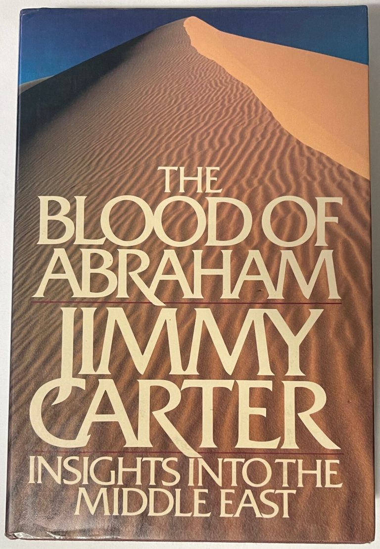President Jimmy Carter signed Blood of Abraham 1985 Hard Cover/DJ 1st- Beckett R