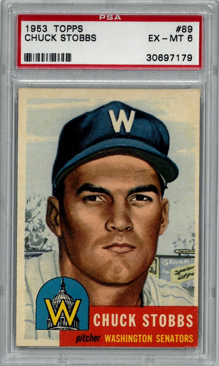 Chuck Stobbs 1953 Topps Baseball Card #89- PSA Graded 6 EX-MT (Senators)