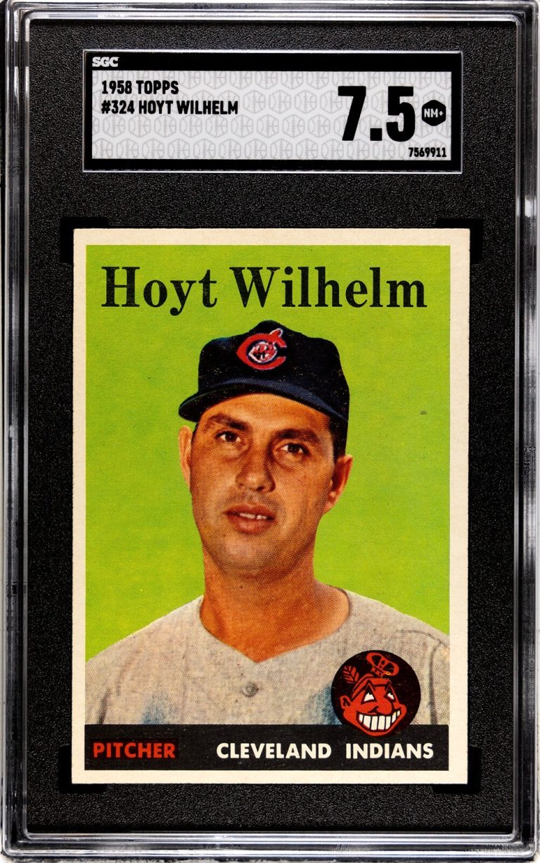 Hoyt Wilhelm 1958 Topps Baseball Card #324 Cleveland Indians- SGC Graded 7.5 NM+