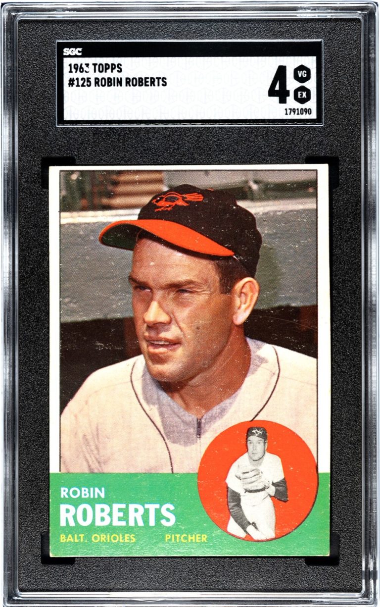 Robin Roberts 1963 Topps Card #125- SGC Graded 4 VG-EX (Baltimore Orioles)