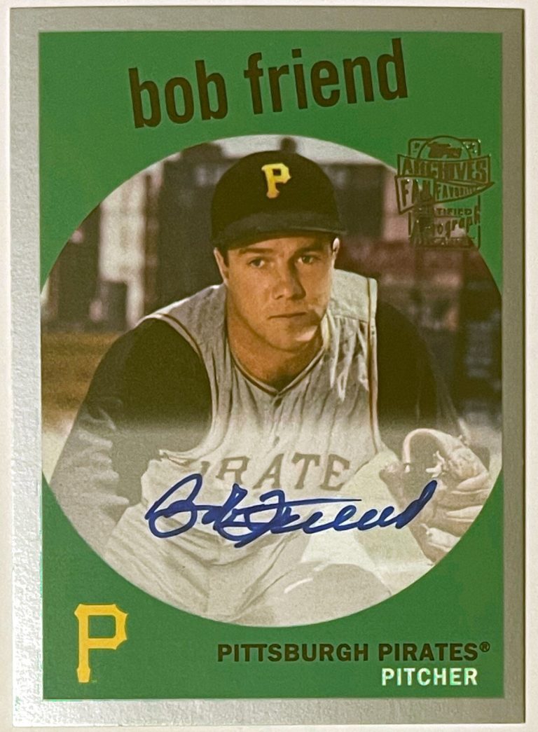 Bob Friend signed 2018 Topps Archives Fan Favorite Silver Certified On Card Auto