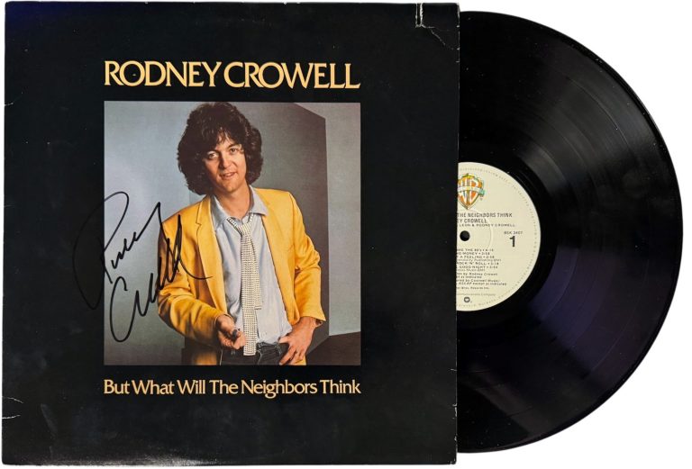 Rodney Crowell signed 1980 But What Will the Neighbors Think Album/LP/Record-JSA