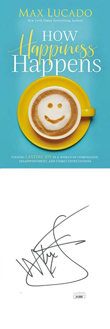 Max Lucado signed 2019 How Happiness Happens Hardcover Book - JSA
