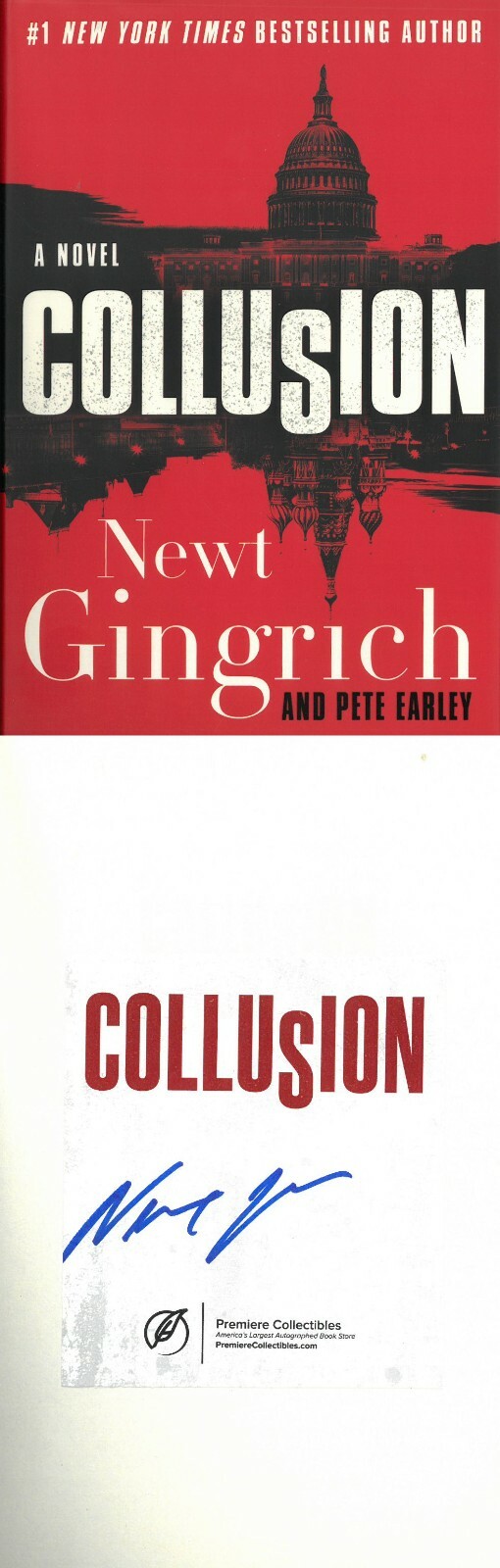 Newt Gingrich signed 2019 Collusion: A Novel Hardcover Book