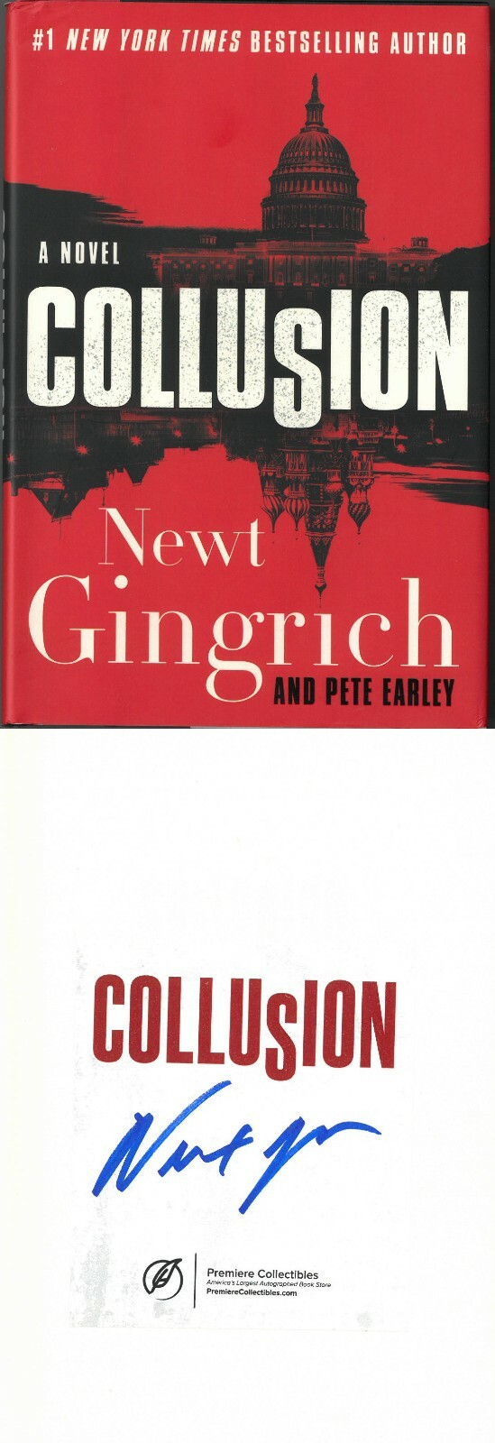Newt Gingrich signed 2019 Collusion: A Novel Hardcover Book- minor ding