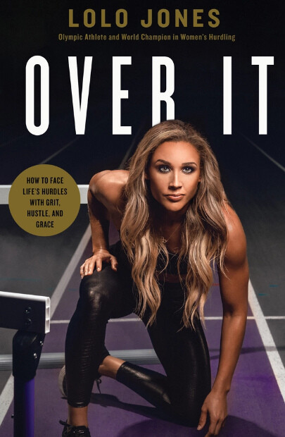Lolo Jones signed 2021 Over It: How to Face Life's Hurdles Hardcover Bookplated