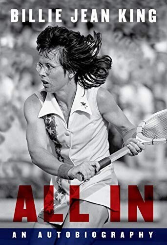 Billie Jean King signed 2021 All In: An Autobiography Hardcover Book- COA Tennis