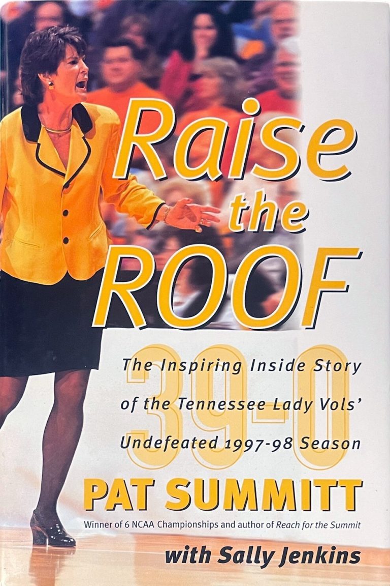Pat Summitt Raise The Roof Hardcover Book 1997-98 NCAA Tennessee Lady Vols