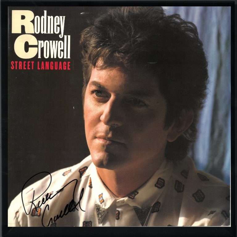 Rodney Crowell signed 1986 Street Language Album Cover/Vinyl Record Framed - JSA