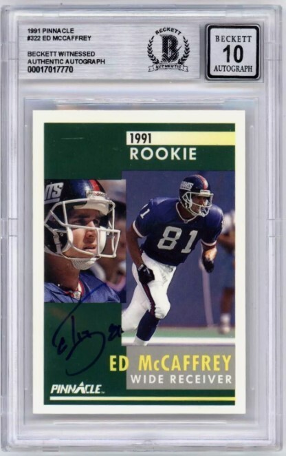 Ed McCaffrey 1991 Pinnacle #322 Rookie RC Signed Beckett Witness BGS 10 Auto