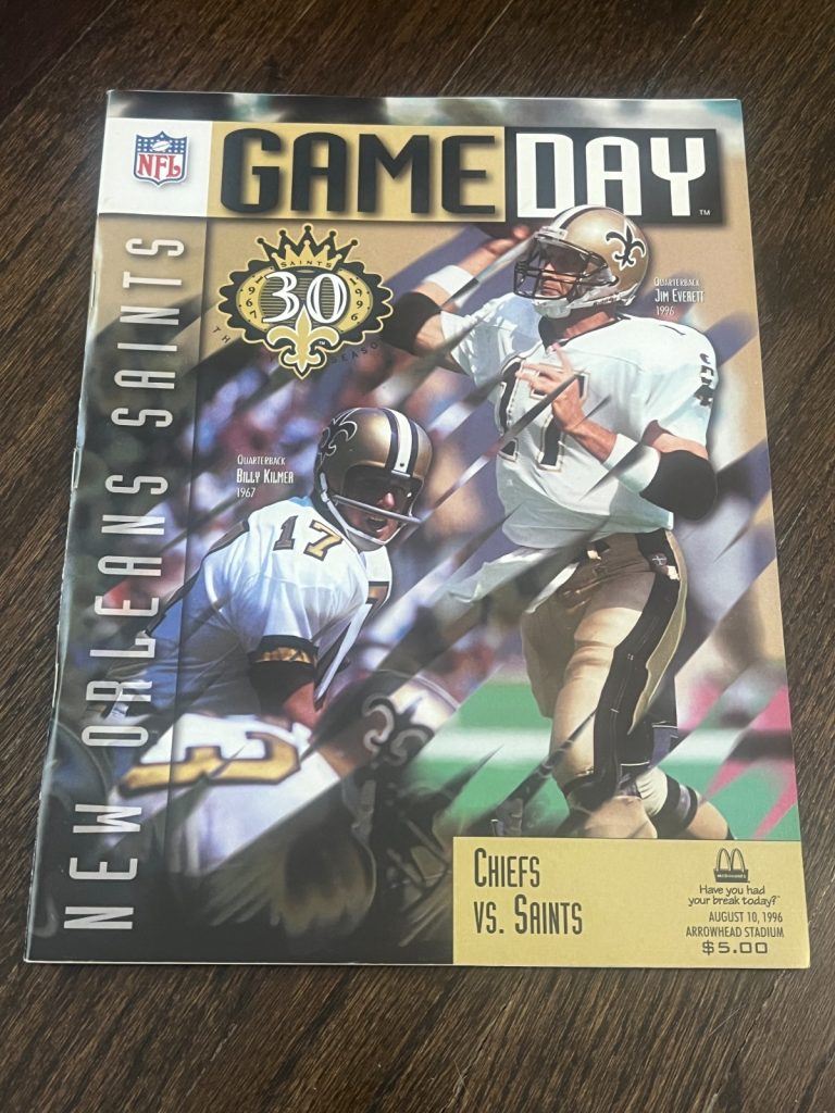 FOOTBALL PROGRAM KANSAS CITY CHIEFS NEW ORLEANS SAINTS 8/10 1996 JIM EVERETT